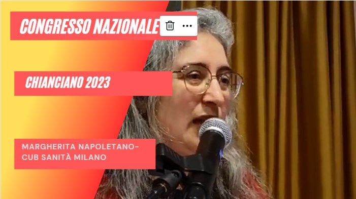 Scopri di più sull'articolo V° ASSEMBLEA NAZIONALE CUB – 10/11/12 a Chianciano Terme (SI). Intervento di Margherita Napolitano