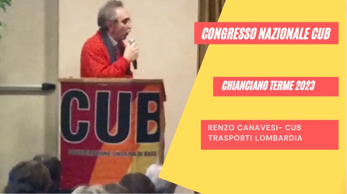 Scopri di più sull'articolo V° ASSEMBLEA NAZIONALE CUB- Renzo Canavesi, Cub Trasporti Lombardia