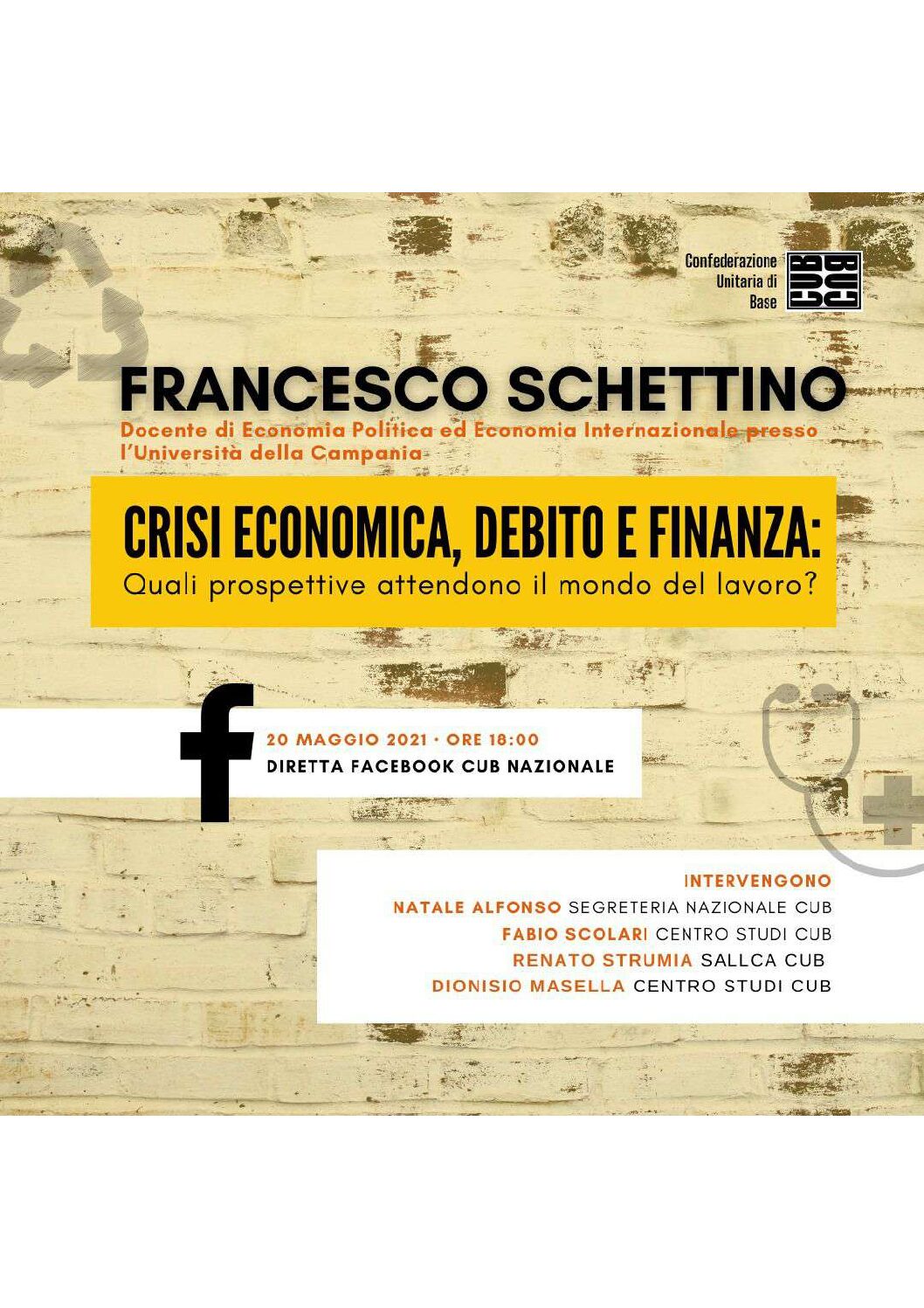 Scopri di più sull'articolo CRISI ECONOMICA, DEBITO  E FINANZA: QUALI PROSPETTIVE ATTENDONO IL MONDO DEL LAVORO? – INTERVIENE PROF. FRANCESCO SCHETTINO – 20/05/2021