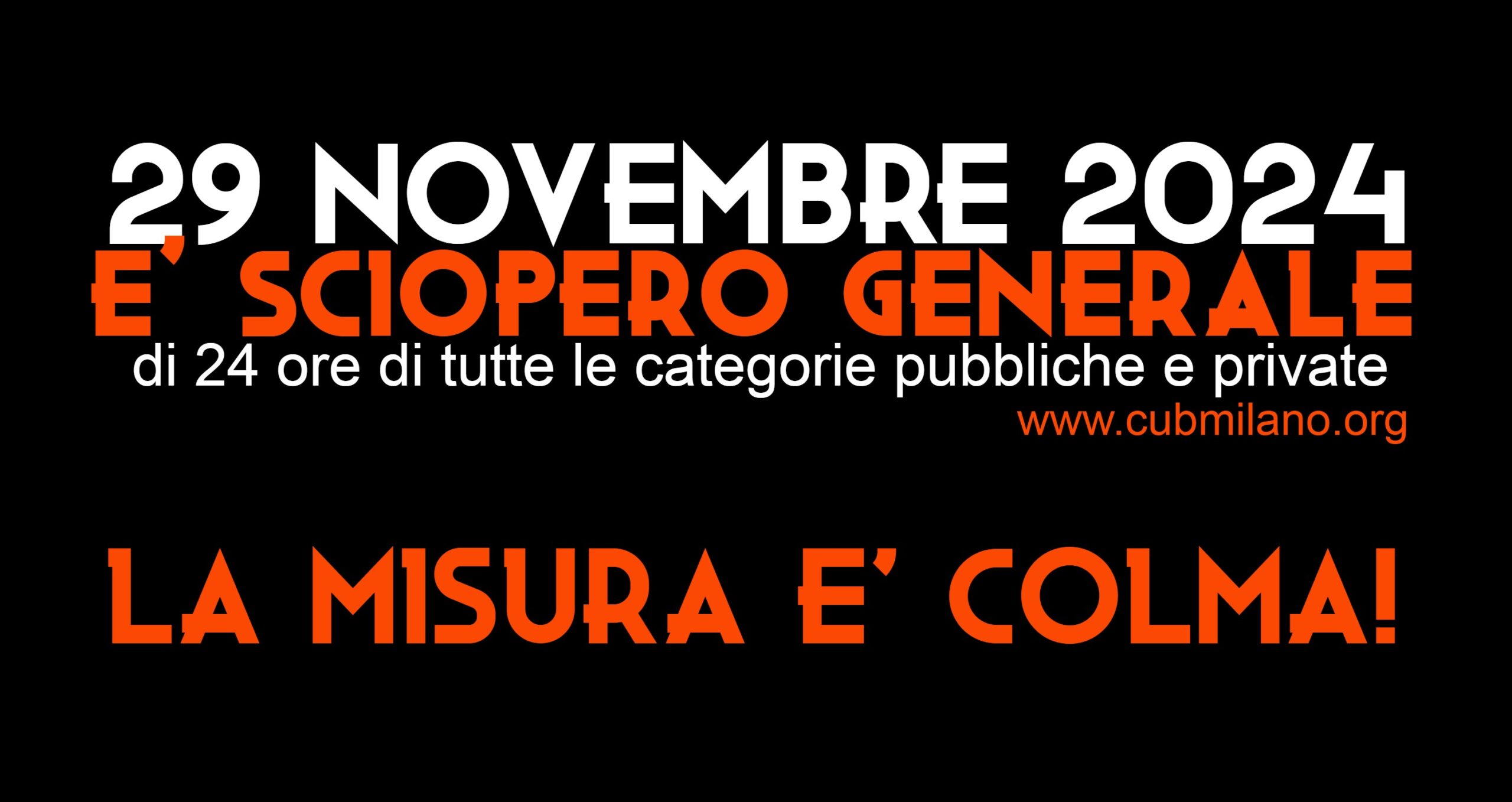 Scopri di più sull'articolo La misura è colma: sciopero generale!